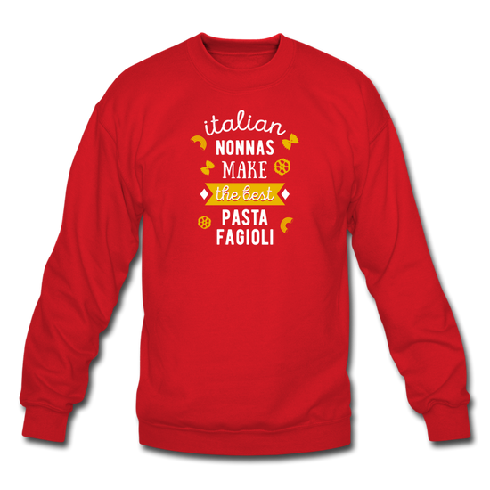 Italian nonnas make the best pasta fagioli Crewneck Sweatshirt - red