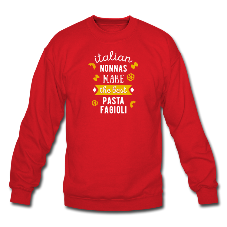 Italian nonnas make the best pasta fagioli Crewneck Sweatshirt - red