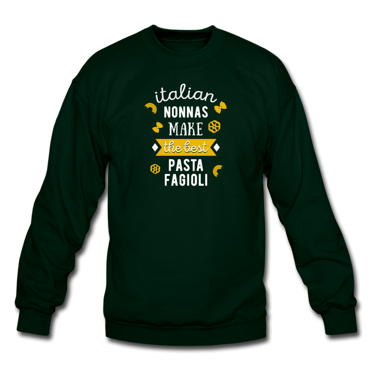 Italian nonnas make the best pasta fagioli Crewneck Sweatshirt - forest green