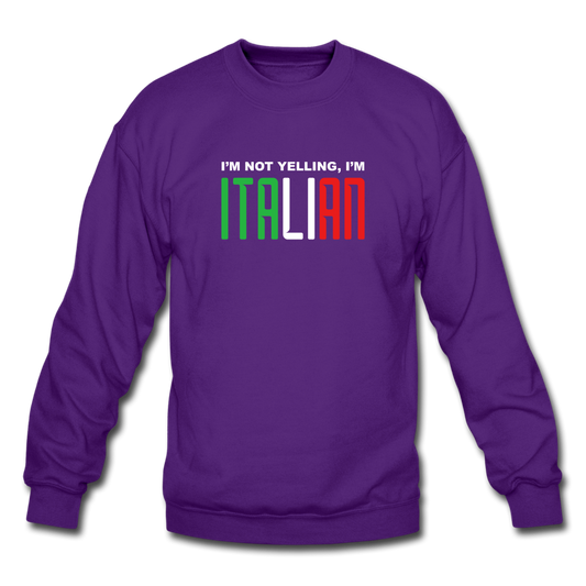 I'm not yelling I'm Italian Crewneck Sweatshirt - purple