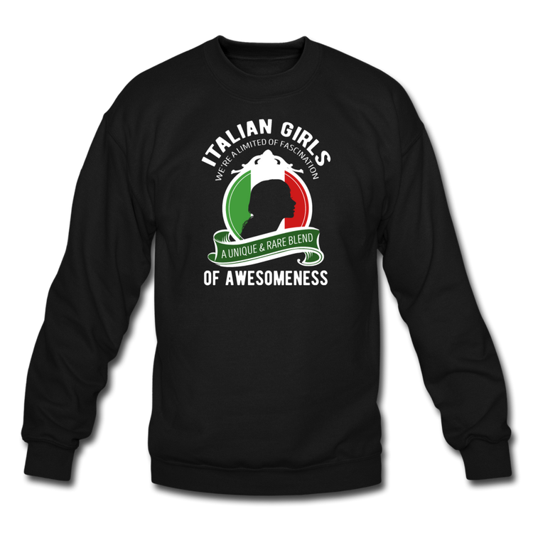 Italian Girls a unique & rare blend Crewneck Sweatshirt - black