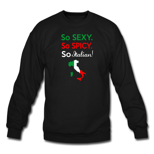 So sexy, So Italian Crewneck Sweatshirt - black