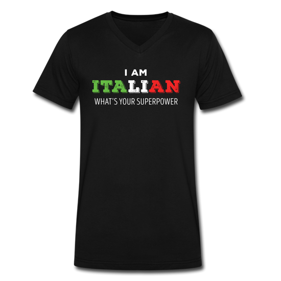 I am Italian what's your superpower? Unisex V-neck T-shirt - black