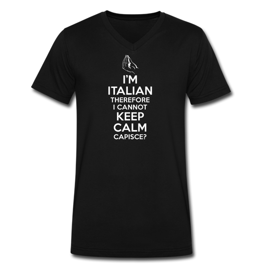 I Can't Keep Calm, I'm Italian Capeesh?  Unisex V-neck T-shirt - black