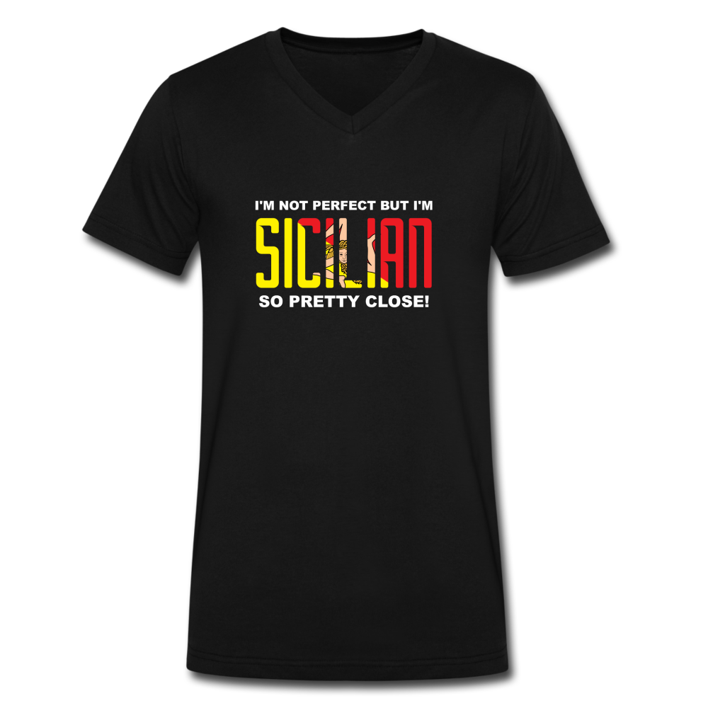 I'm not perfect but I'm Sicilian. So pretty close Unisex V-neck T-shirt - black
