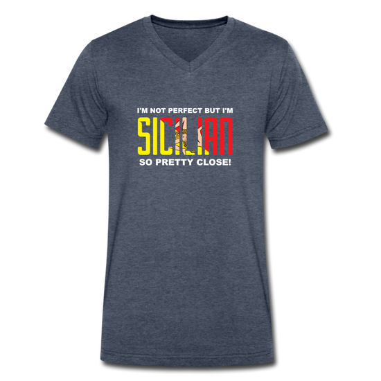 I'm not perfect but I'm Sicilian. So pretty close Unisex V-neck T-shirt - heather navy