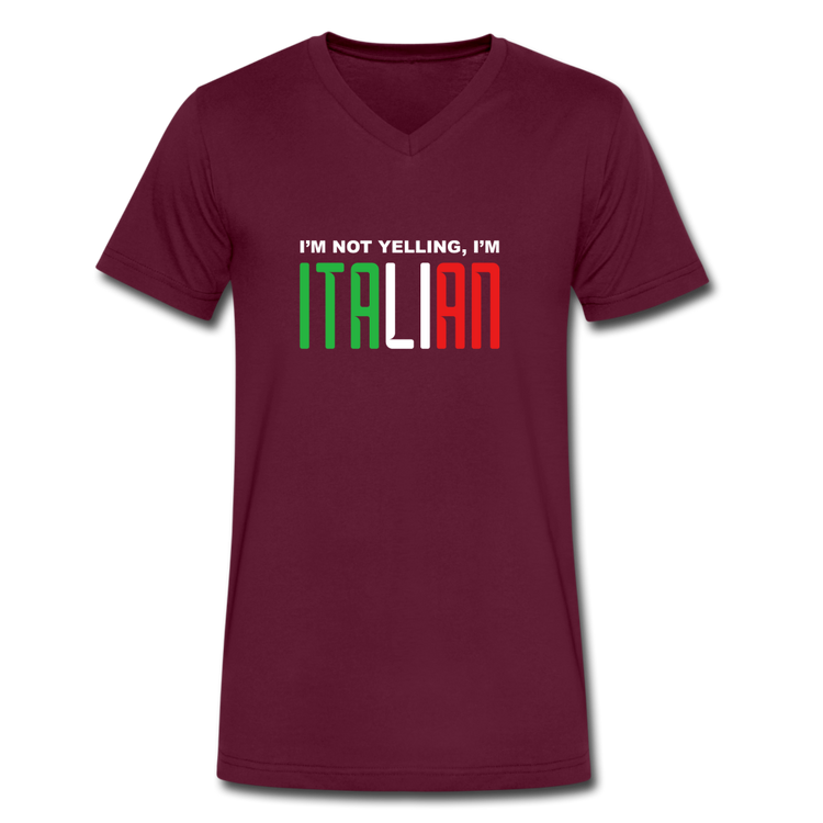 I'm not yelling I'm Italian Unisex V-neck T-shirt - maroon