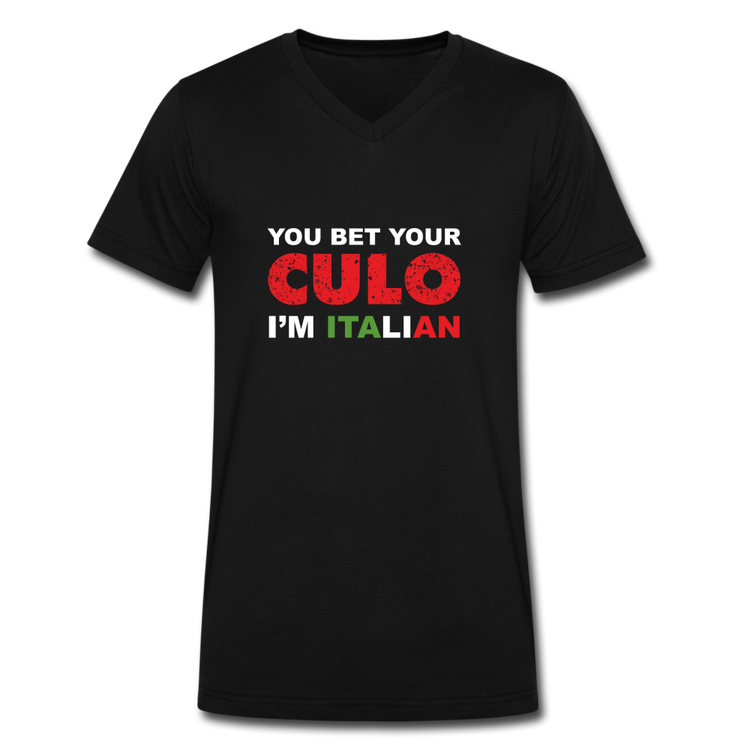 You bet your culo I'm Italian Unisex V-neck T-shirt - black