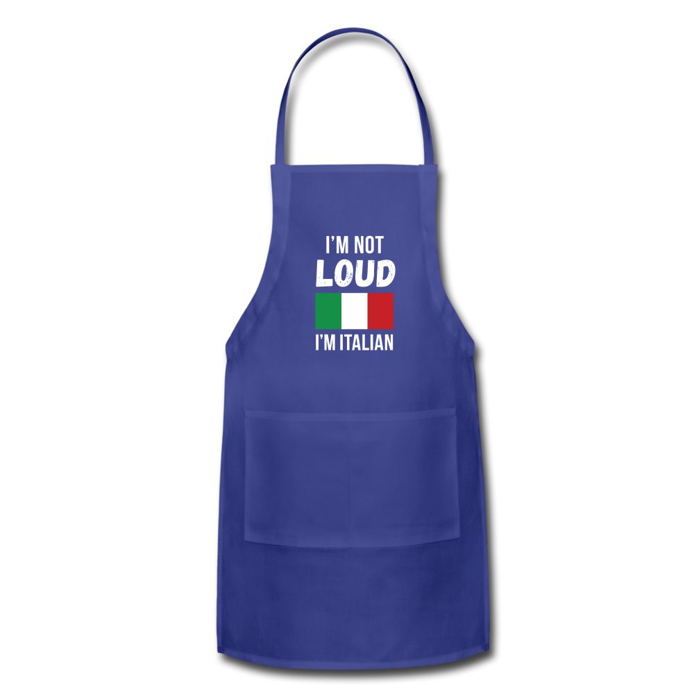 I'm not Loud I'm Italian Apron - royal blue