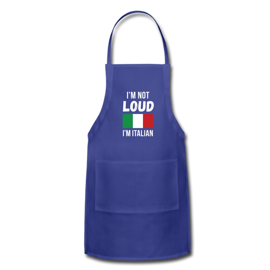 I'm not Loud I'm Italian Apron - royal blue