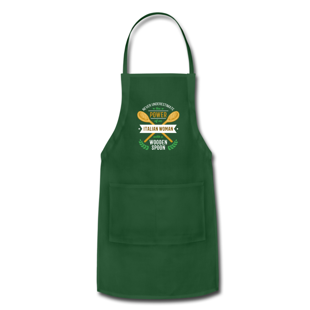 Never underestimate the power of an Italian woman with a wooden spoon Apron - forest green