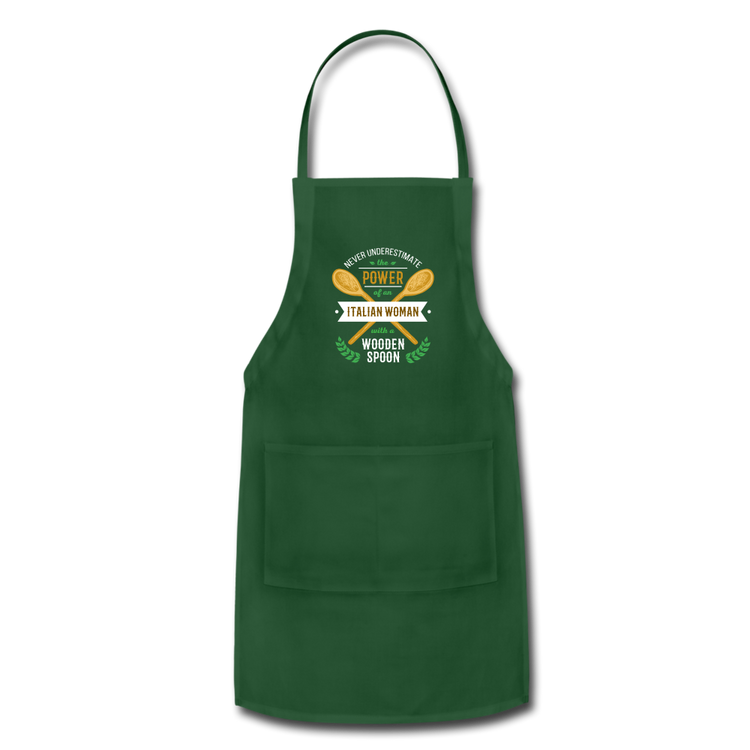 Never underestimate the power of an Italian woman with a wooden spoon Apron - forest green