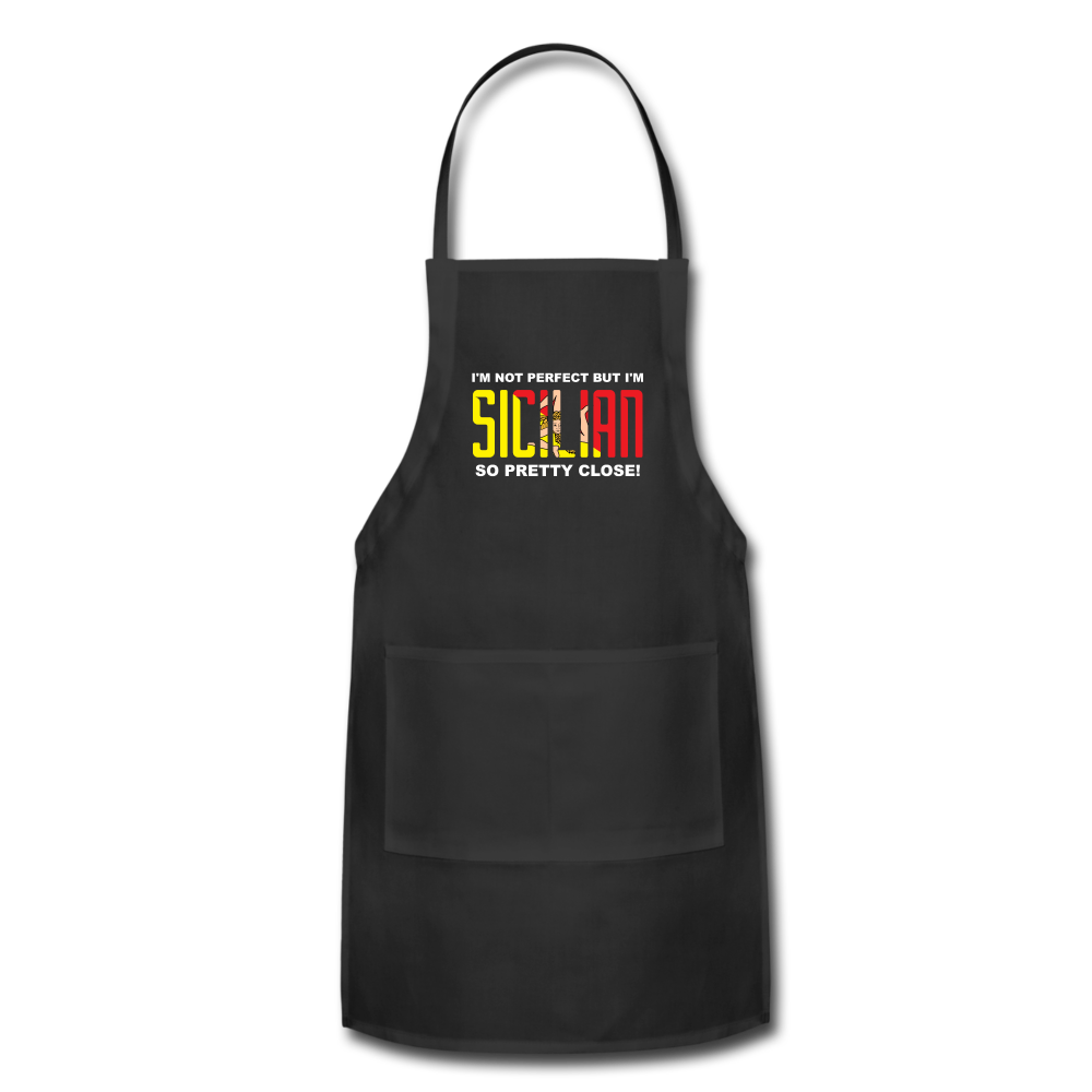 I'm not perfect but I'm Sicilian. So pretty close Apron - black