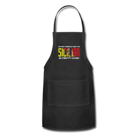 I'm not perfect but I'm Sicilian. So pretty close Apron - black