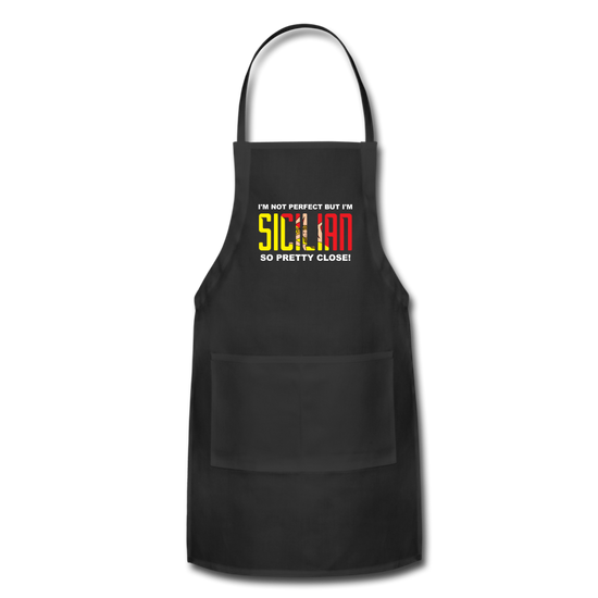 I'm not perfect but I'm Sicilian. So pretty close Apron - black