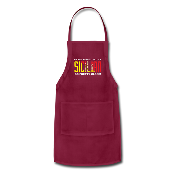 I'm not perfect but I'm Sicilian. So pretty close Apron - burgundy