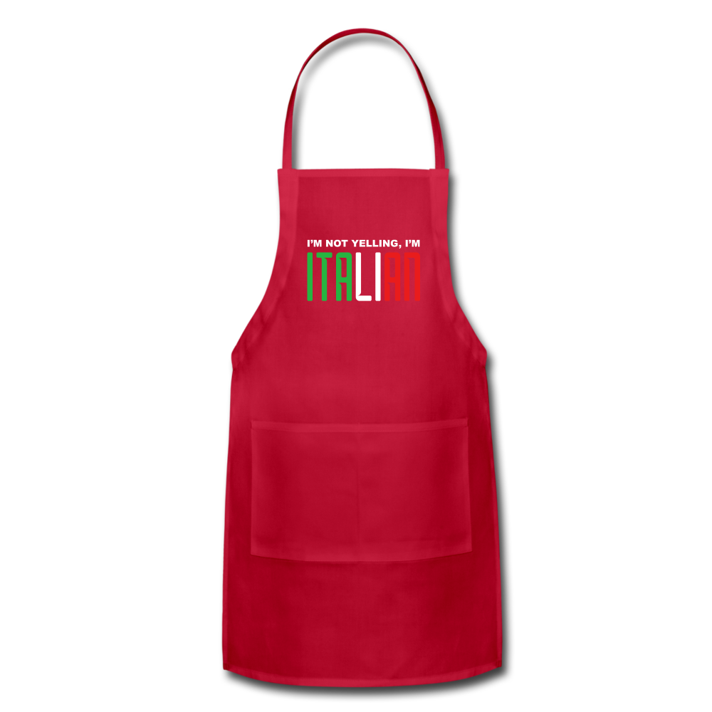 I'm not yelling I'm Italian Apron - red