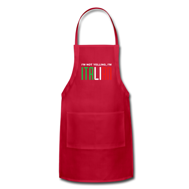 I'm not yelling I'm Italian Apron - red