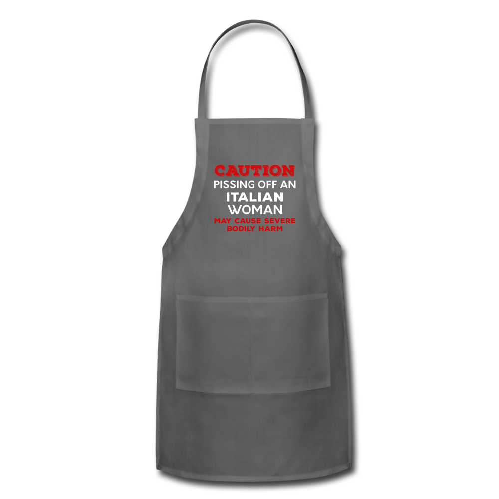 Caution Pissing Off An Italian Woman May Cause Severe Bodily Harm Apron - charcoal