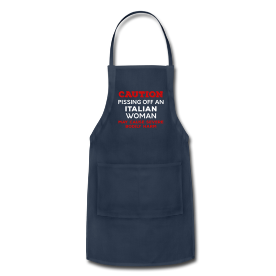 Caution Pissing Off An Italian Woman May Cause Severe Bodily Harm Apron - navy