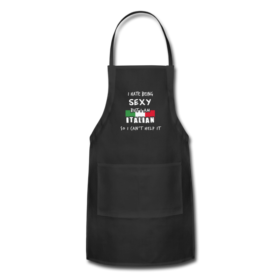 I hate being sexy but I am Italian Apron - black