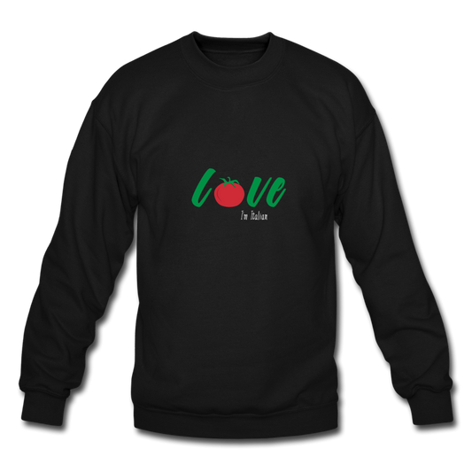 Love I'm Italian Crewneck Sweatshirt - black