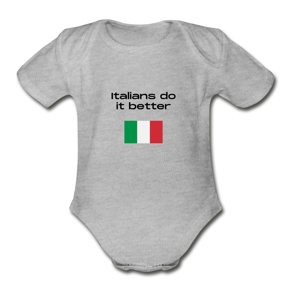 Italians do it better Organic Onesie - heather gray