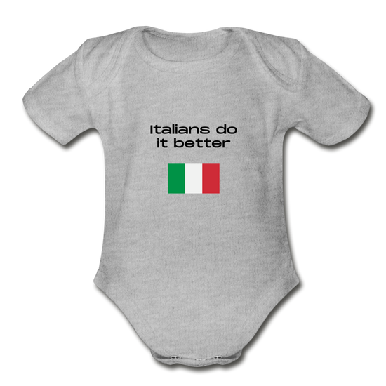 Italians do it better Organic Onesie - heather gray