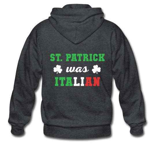 St.Patrick was Italian Unisex ZIP Hoodie - deep heather