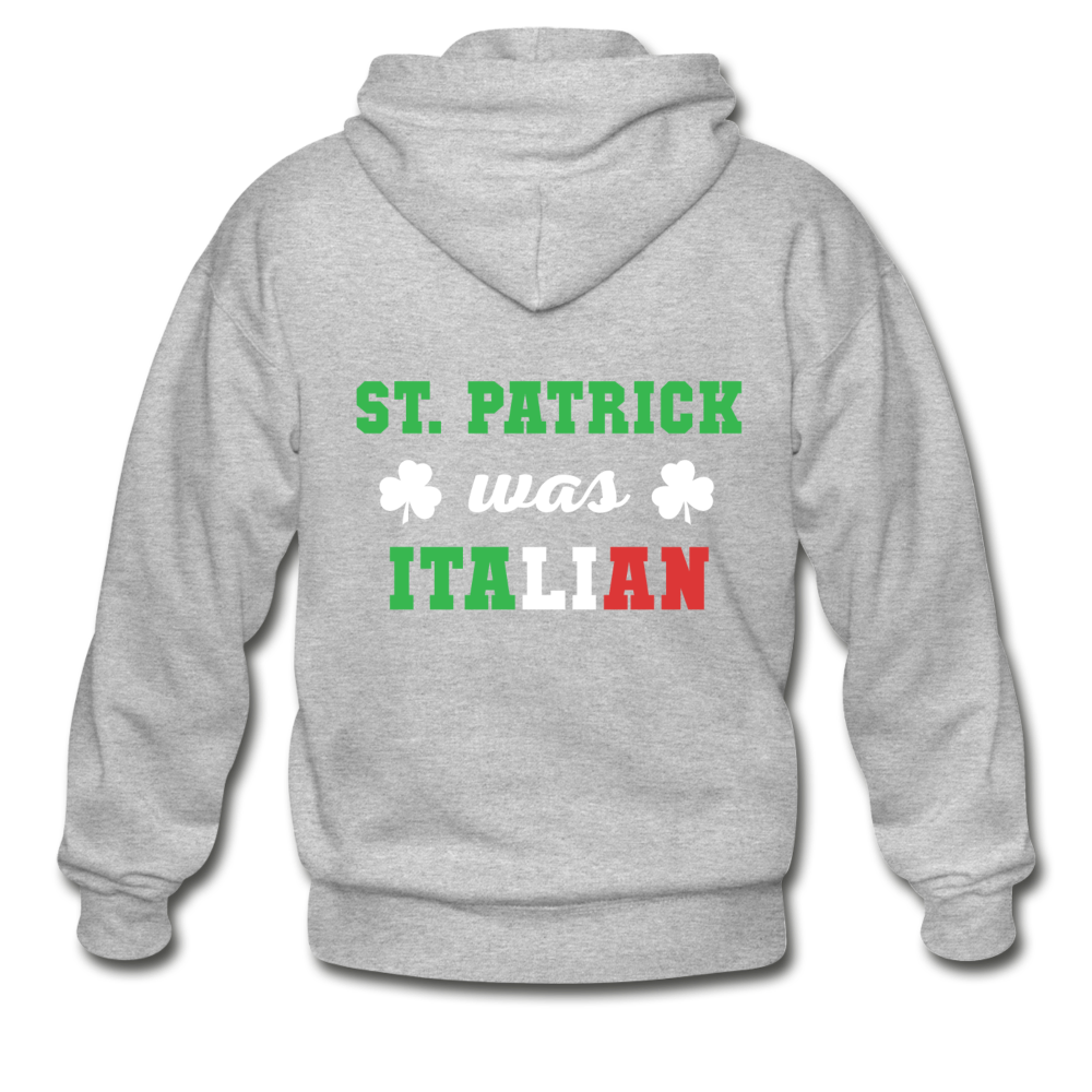 St.Patrick was Italian Unisex ZIP Hoodie - heather gray