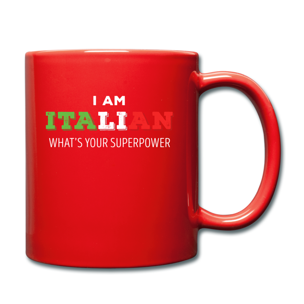 I am Italian what's your superpower? Full Color Mug 11 oz - red