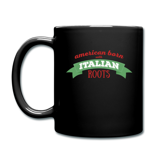 American born with Italian roots Full Color Mug 11 oz - black