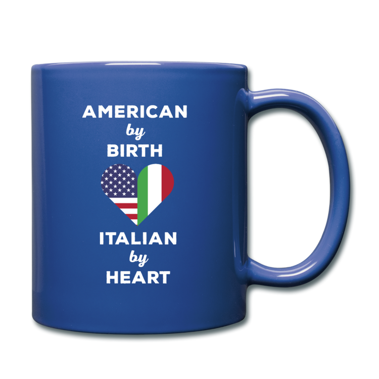 American by birth Italian by heart Full Color Mug 11 oz - royal blue