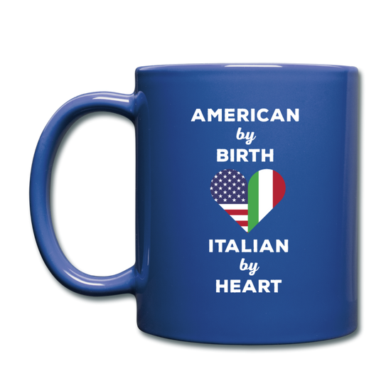 American by birth Italian by heart Full Color Mug 11 oz - royal blue