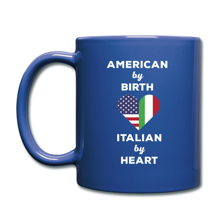 American by birth Italian by heart Full Color Mug 11 oz - royal blue