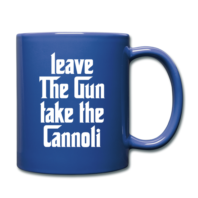 Leave The Gun Take The Cannolis Full Color Mug 11 oz - royal blue