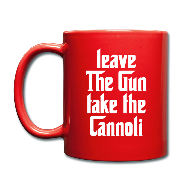 Leave The Gun Take The Cannolis Full Color Mug 11 oz - red