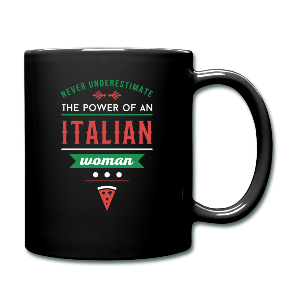 Never underestimate the power of an Italian woman Full Color Mug 11 oz - black