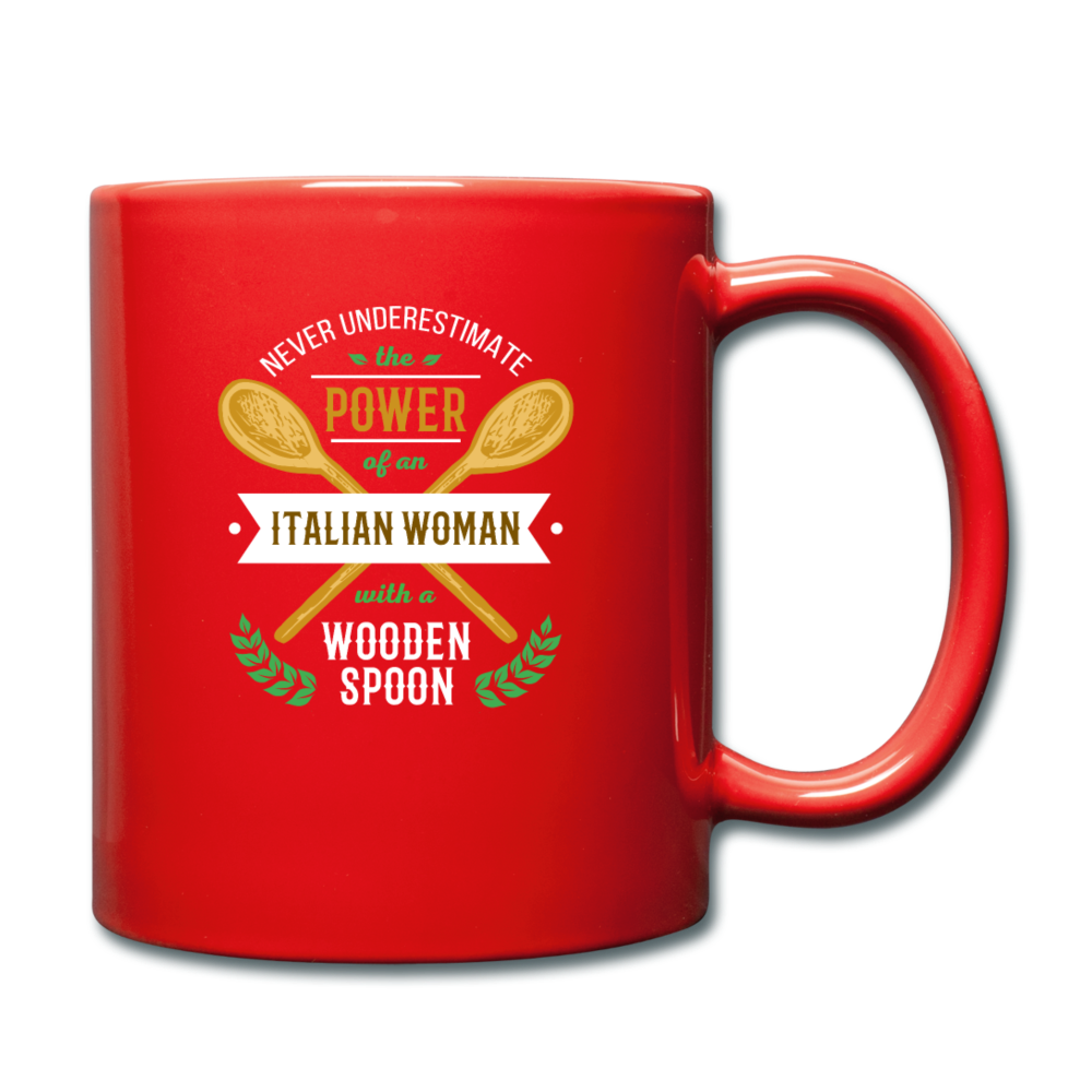 Never underestimate the power of an Italian woman with a wooden spoon Full Color Mug 11 oz - red