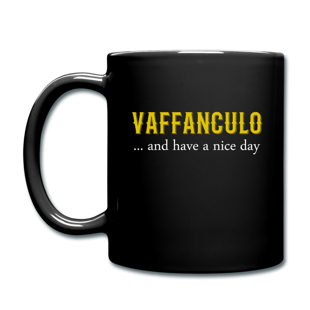 Vaffanculo... and have a nice day Full Color Mug 11 oz - black