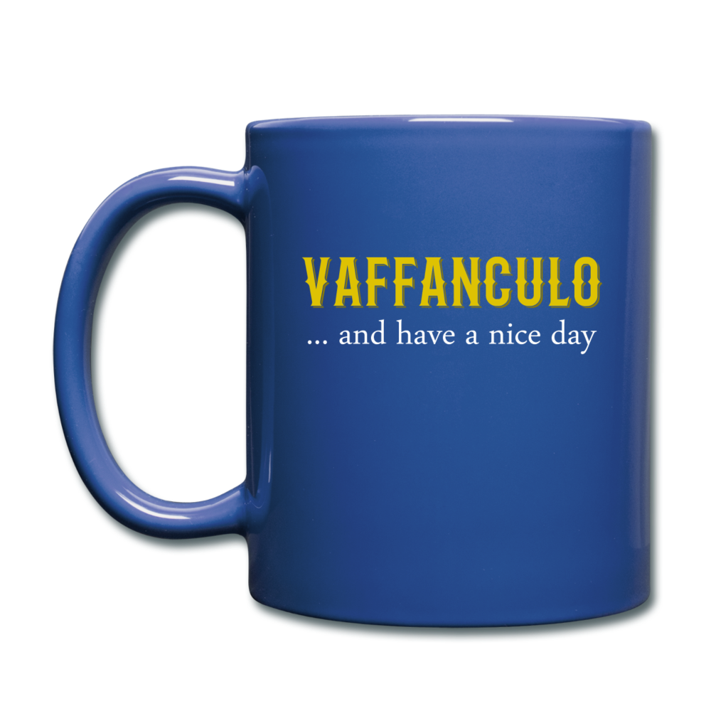 Vaffanculo... and have a nice day Full Color Mug 11 oz - royal blue