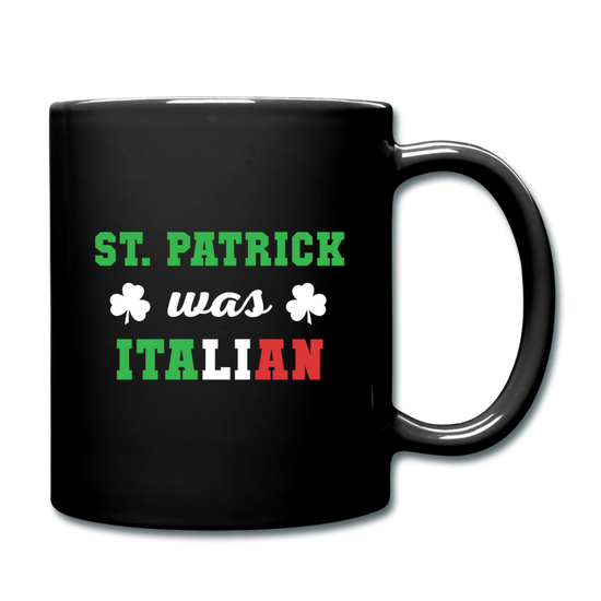 St.Patrick was Italian Full Color Mug 11 oz - black