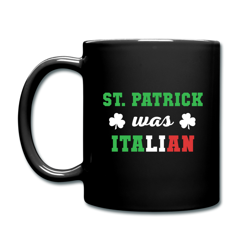 St.Patrick was Italian Full Color Mug 11 oz - black