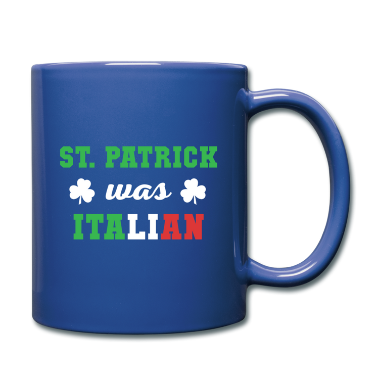 St.Patrick was Italian Full Color Mug 11 oz - royal blue