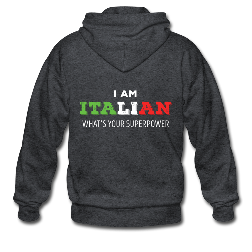 I am Italian what's your superpower? Unisex ZIP Hoodie - deep heather