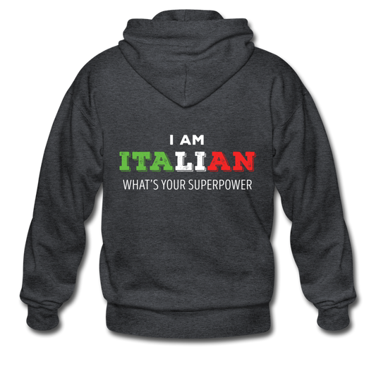 I am Italian what's your superpower? Unisex ZIP Hoodie - deep heather