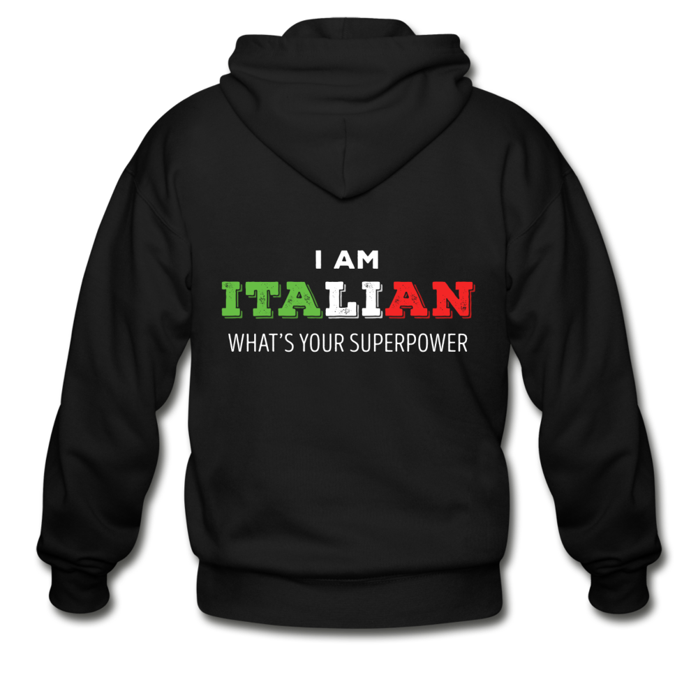 I am Italian what's your superpower? Unisex ZIP Hoodie - black