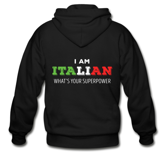 I am Italian what's your superpower? Unisex ZIP Hoodie - black