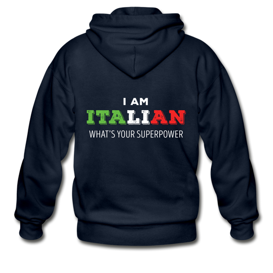 I am Italian what's your superpower? Unisex ZIP Hoodie - navy