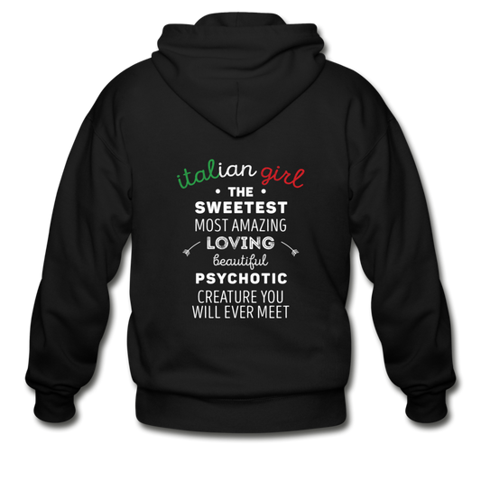 Italian Girl the sweetest psychotic creature Unisex ZIP Hoodie - black